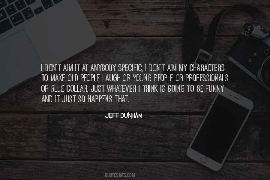 Jeff Dunham Quotes #1174317