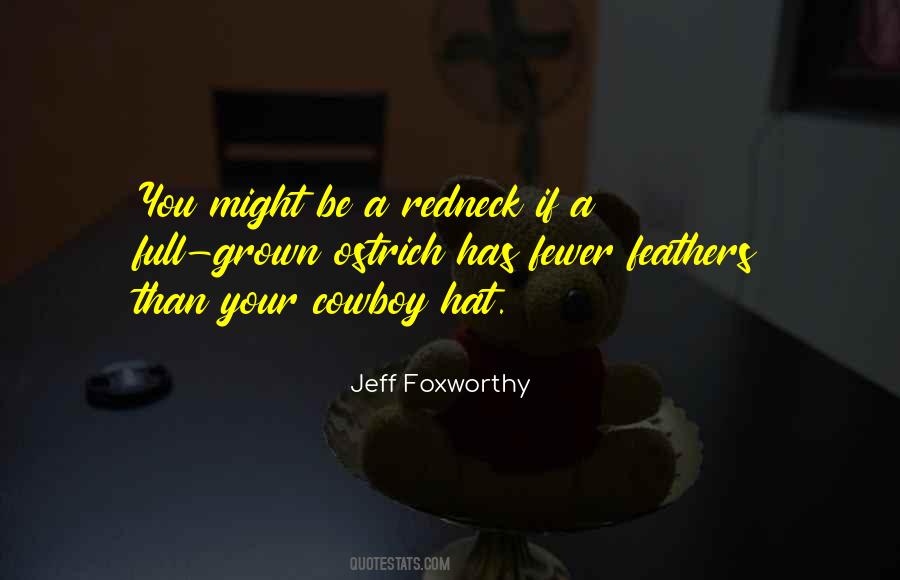 Jeff Foxworthy Quotes #1613734