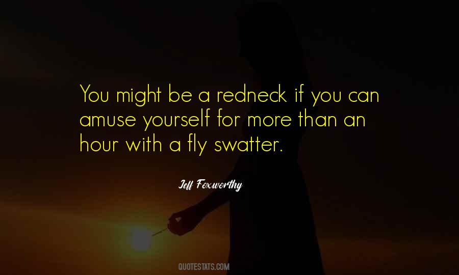 Jeff Foxworthy Quotes #1690972