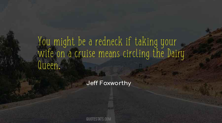 Jeff Foxworthy Quotes #1763634
