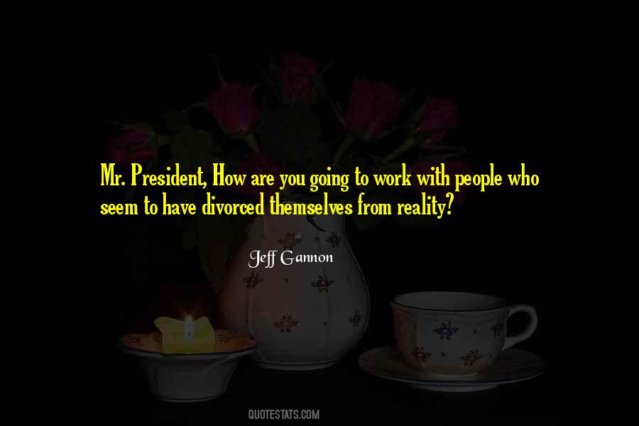 Jeff Gannon Quotes #106660