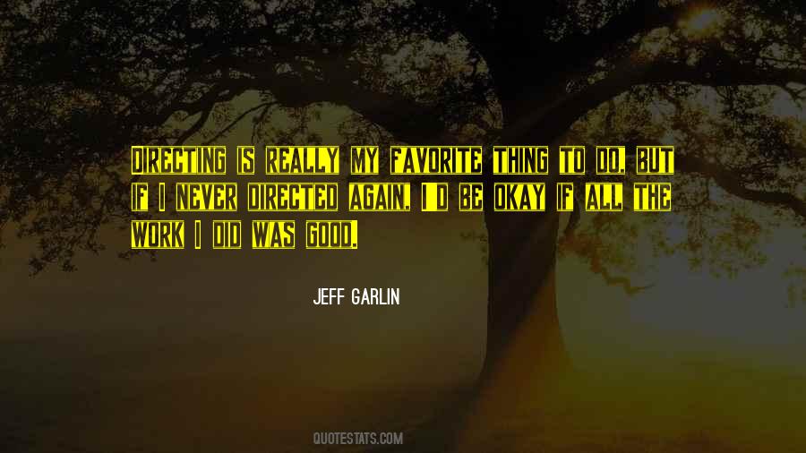 Jeff Garlin Quotes #328826