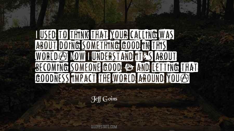 Jeff Goins Quotes #732347