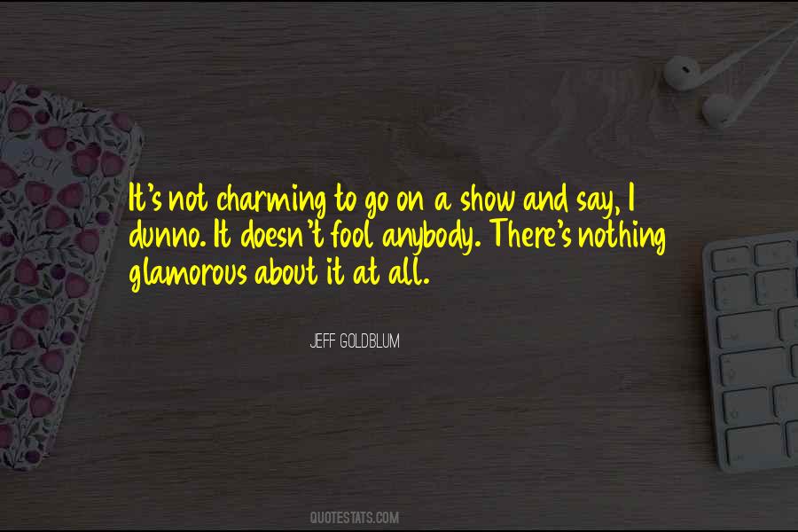 Jeff Goldblum Quotes #360445