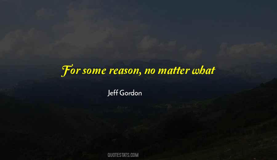 Jeff Gordon Quotes #1448757