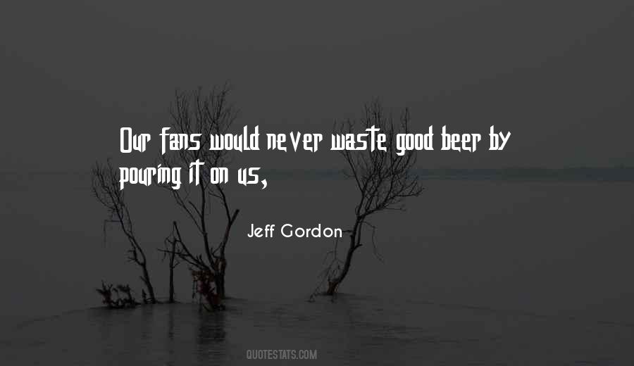 Jeff Gordon Quotes #185756