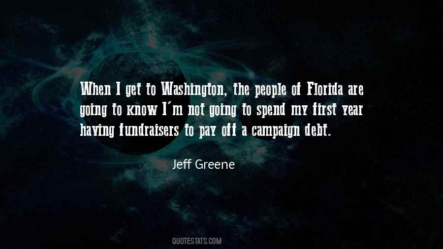 Jeff Greene Quotes #1419627