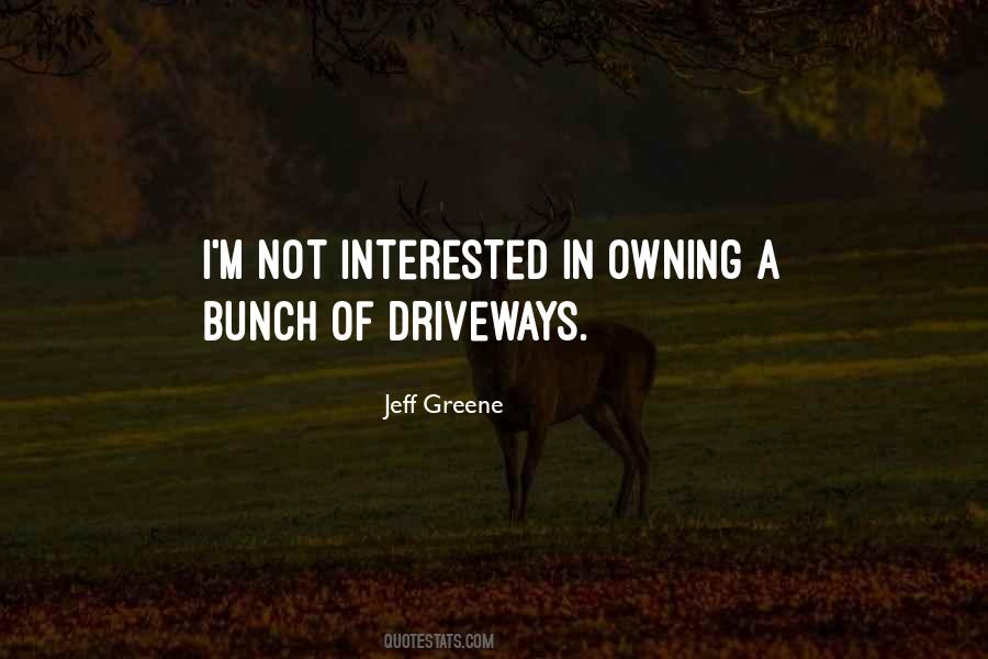 Jeff Greene Quotes #28523