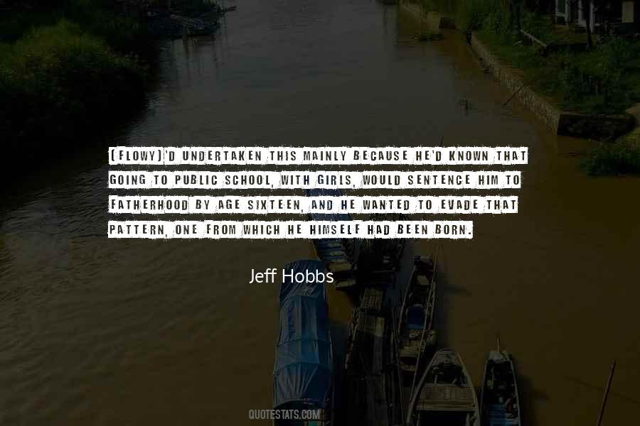 Jeff Hobbs Quotes #132498