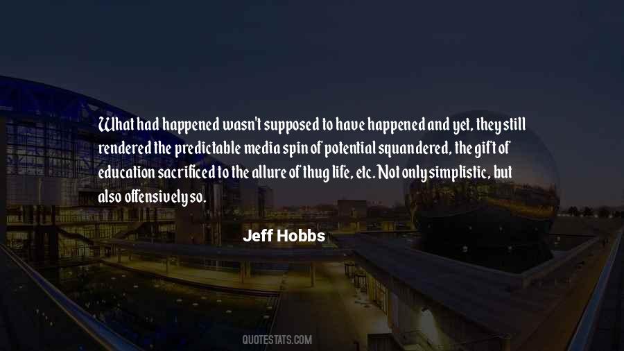 Jeff Hobbs Quotes #186312
