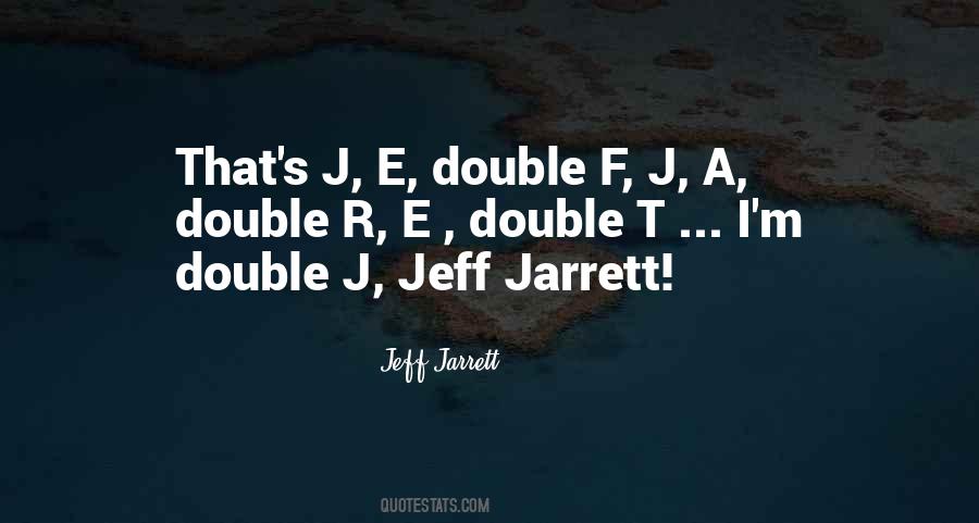Jeff Jarrett Quotes #1792595