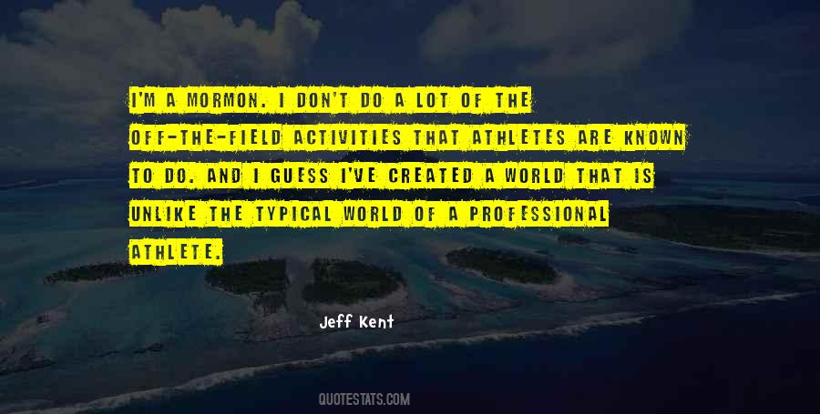 Jeff Kent Quotes #1778736