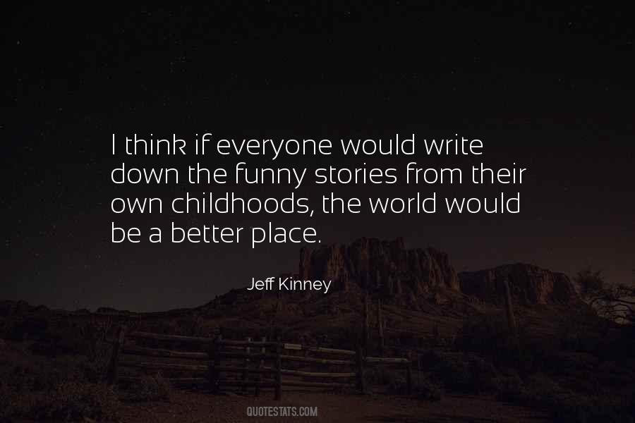 Jeff Kinney Quotes #1014132