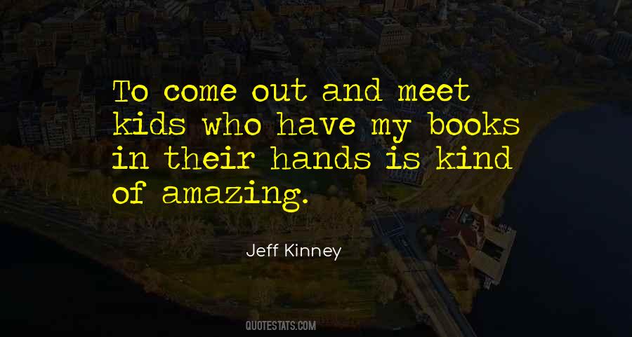 Jeff Kinney Quotes #1223217