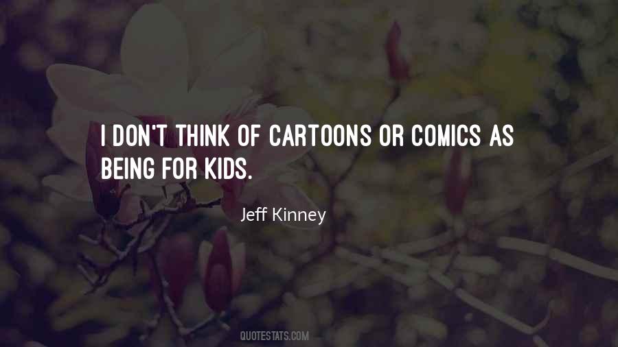 Jeff Kinney Quotes #1851958