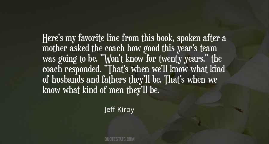 Jeff Kirby Quotes #1616733 Jeff Kirby Quotes #1616733