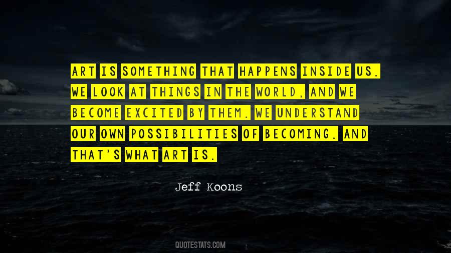 Jeff Koons Quotes #1759818