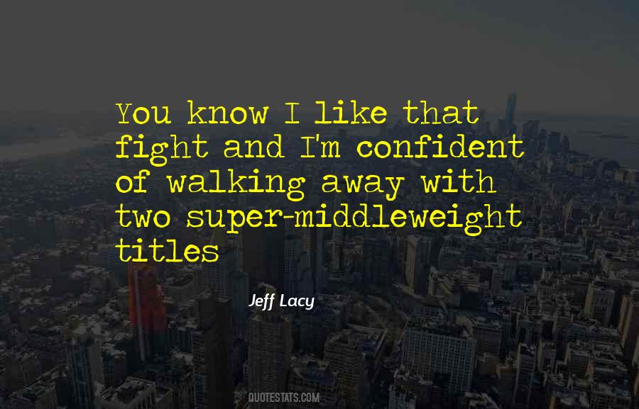 Jeff Lacy Quotes #1144473