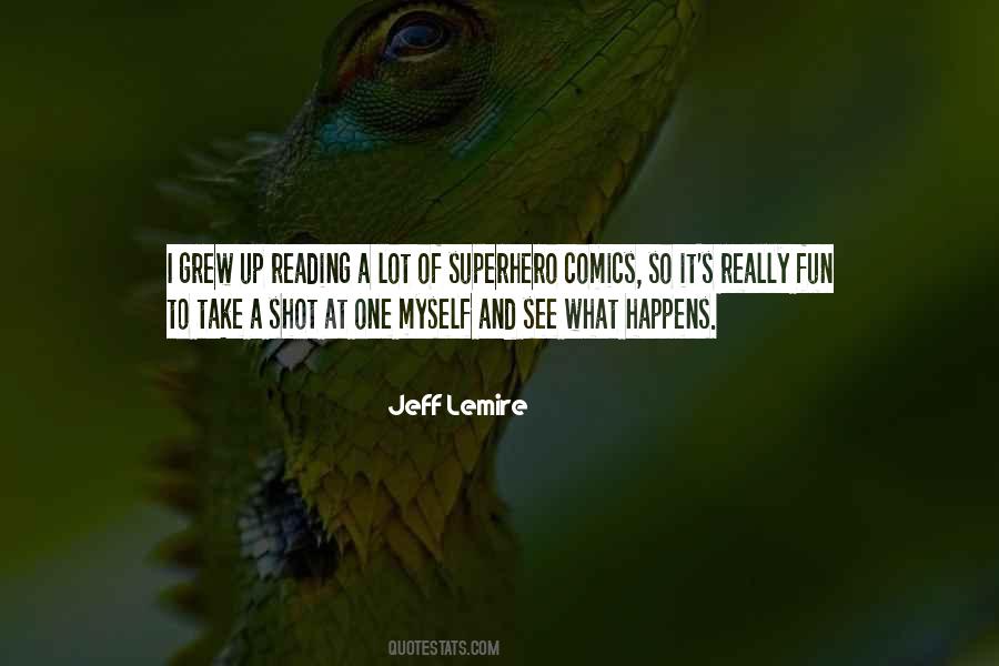 Jeff Lemire Quotes #895929