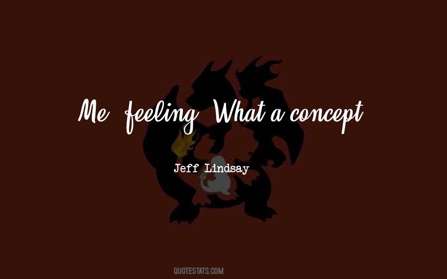 Jeff Lindsay Quotes #1092291
