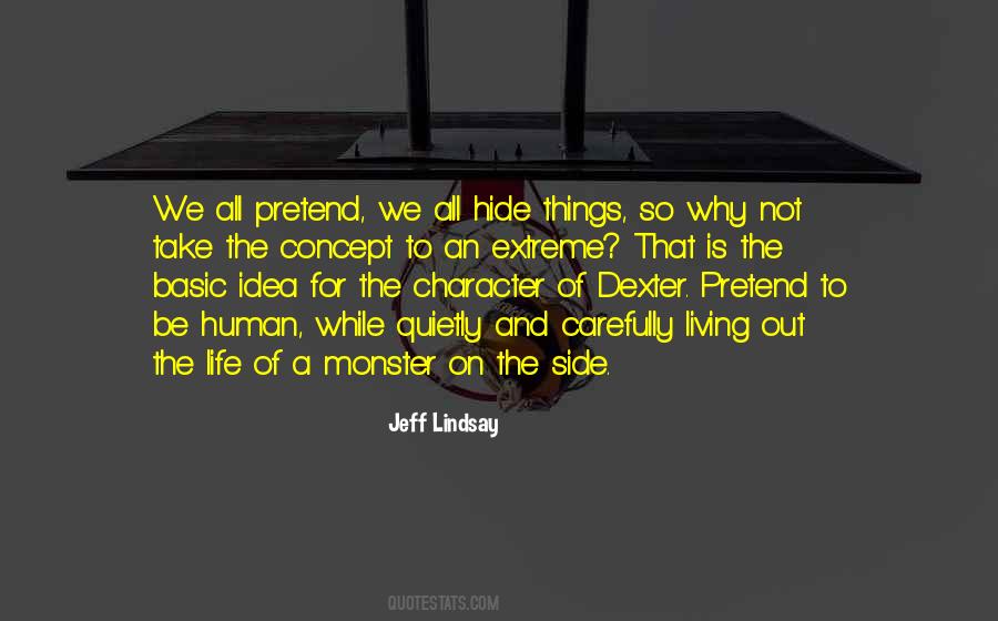 Jeff Lindsay Quotes #1211142