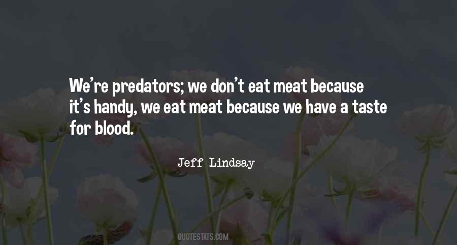 Jeff Lindsay Quotes #1468467