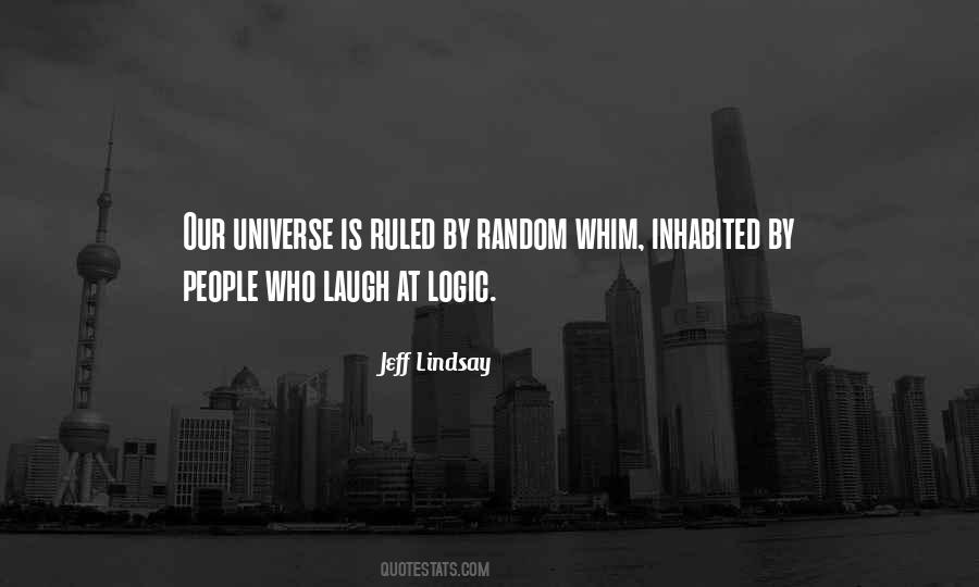 Jeff Lindsay Quotes #1612477