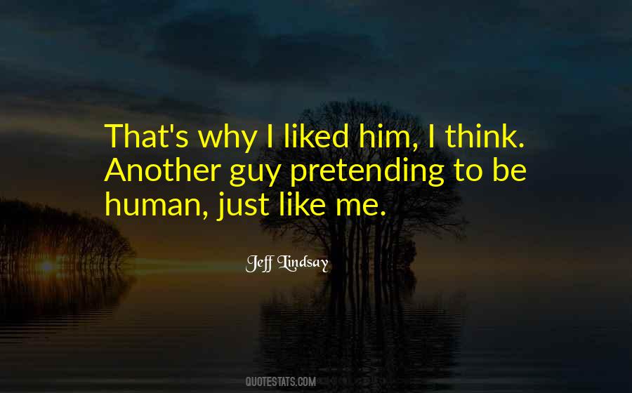 Jeff Lindsay Quotes #1779730