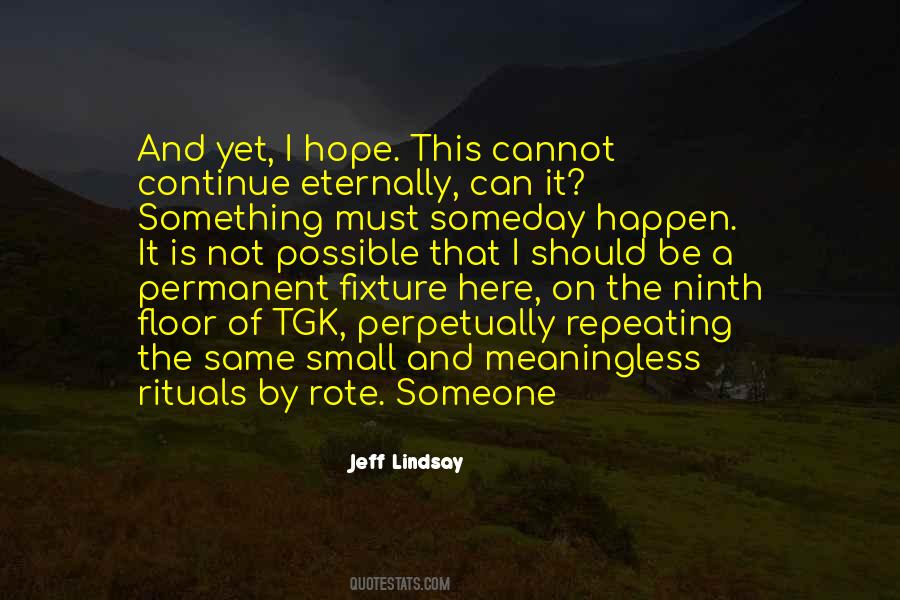 Jeff Lindsay Quotes #1871848
