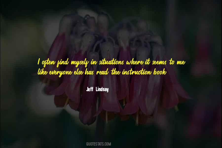 Jeff Lindsay Quotes #24422