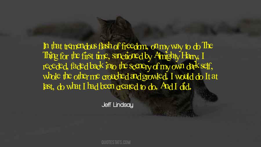 Jeff Lindsay Quotes #442642