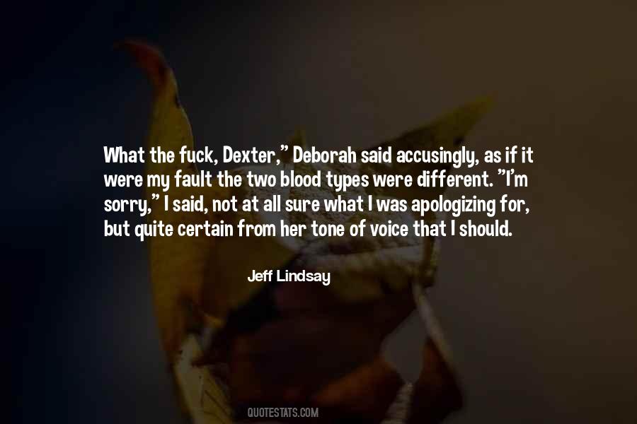 Jeff Lindsay Quotes #978275