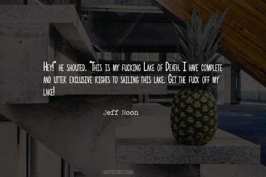 Jeff Noon Quotes #242247