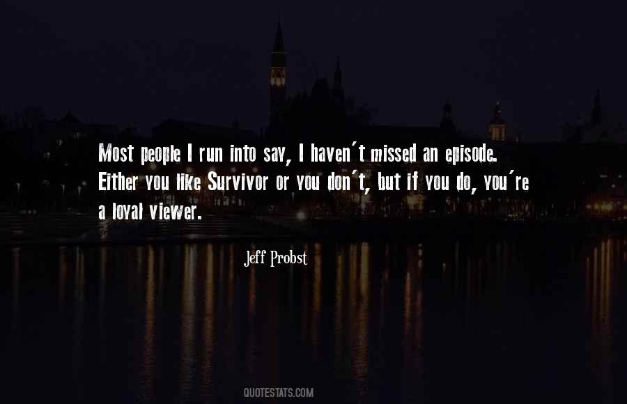 Jeff Probst Quotes #1636919