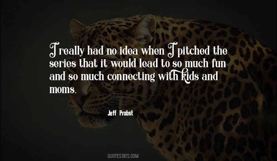 Jeff Probst Quotes #901901