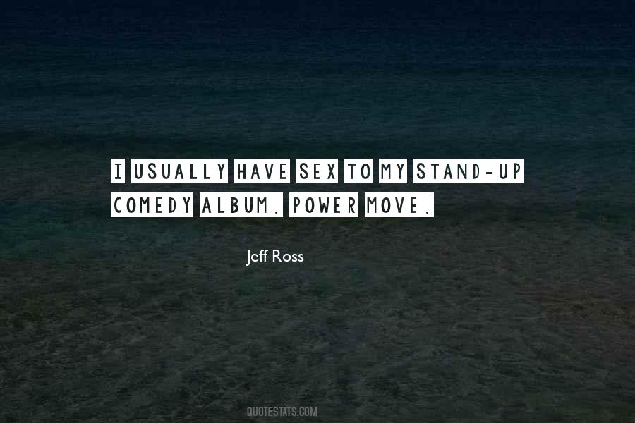 Jeff Ross Quotes #805297
