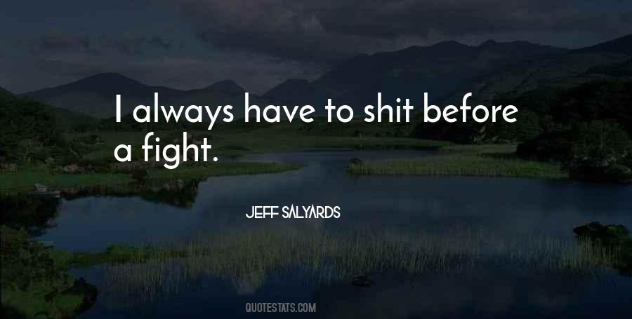 Jeff Salyards Quotes #1802685