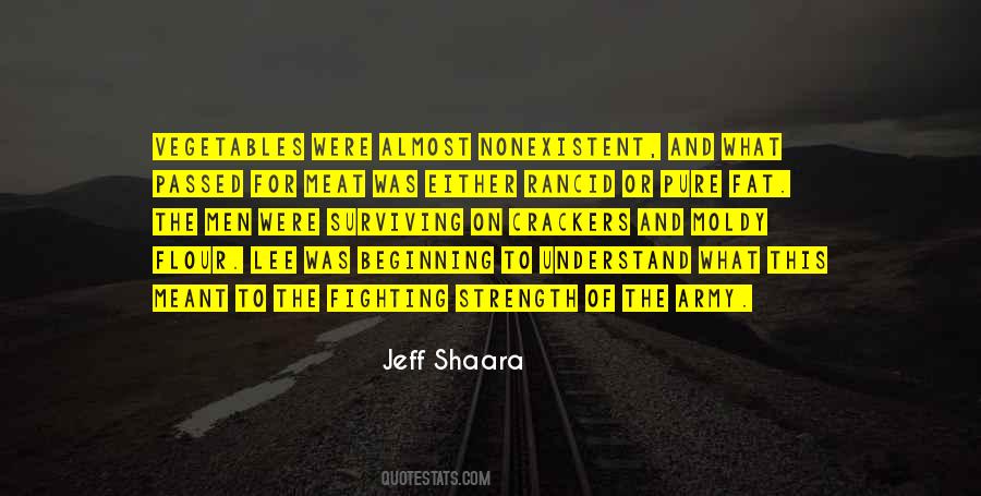 Jeff Shaara Quotes #821441