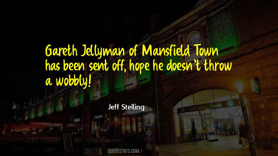 Jeff Stelling Quotes #1193325