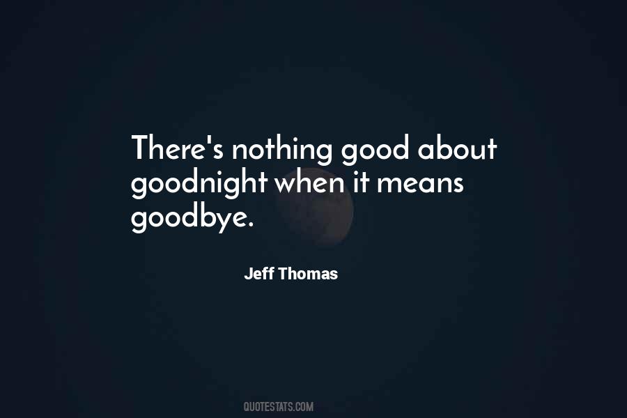 Jeff Thomas Quotes #471813 Jeff Thomas Quotes #471813