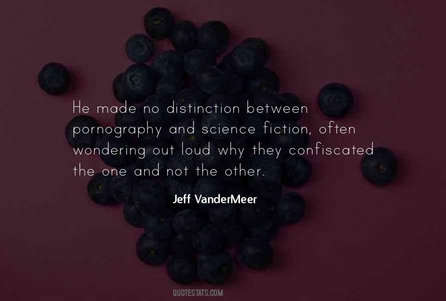Jeff VanderMeer Quotes #314578