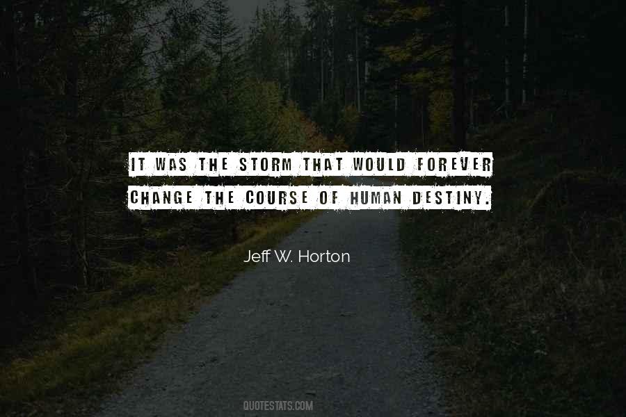 Jeff W. Horton Quotes #1022978