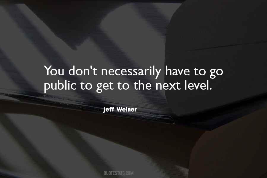 Jeff Weiner Quotes #288937