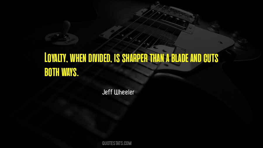 Jeff Wheeler Quotes #1200030