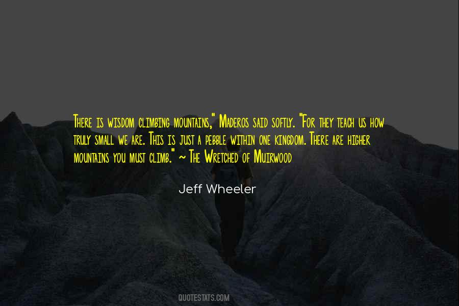 Jeff Wheeler Quotes #1853876