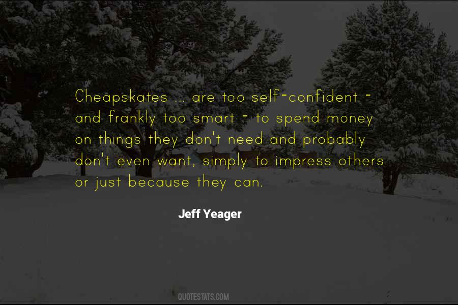 Jeff Yeager Quotes #1723787