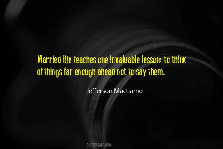 Jefferson Machamer Quotes #887725