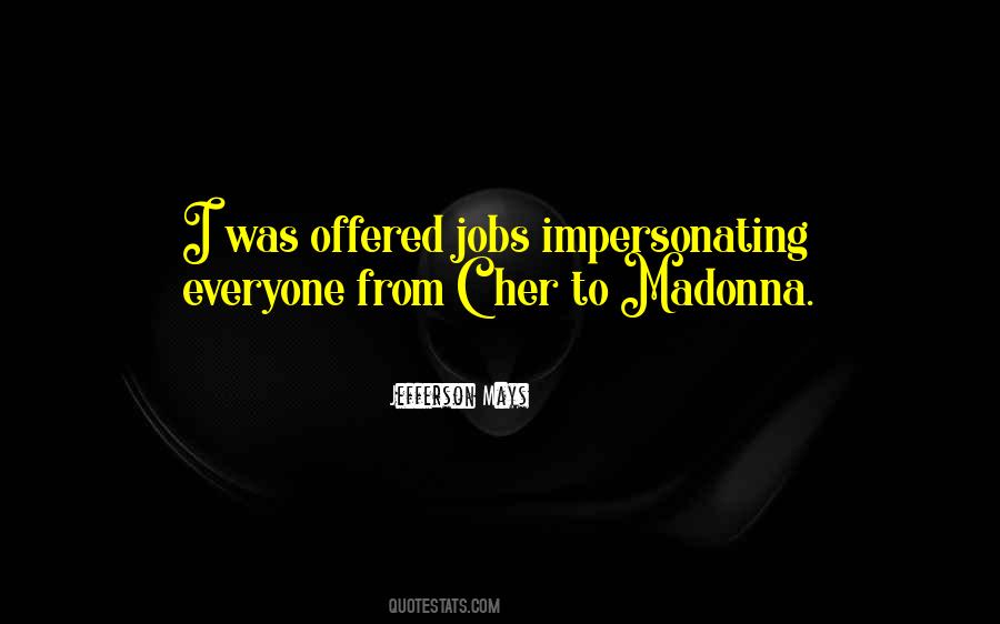 Jefferson Mays Quotes #1451918