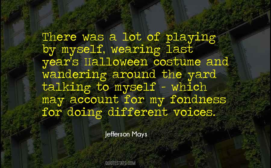 Jefferson Mays Quotes #929160