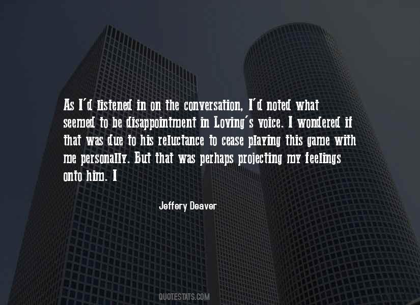 Jeffery Deaver Quotes #341723